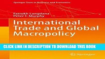 Ebook International Trade and Global Macropolicy (Springer Texts in Business and Economics) Free