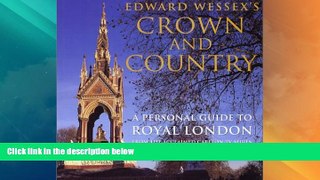 Buy NOW  Edward Wessex s Crown and Country  READ ONLINE