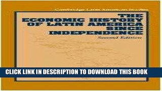 Best Seller The Economic History of Latin America since Independence (Cambridge Latin American