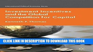 Best Seller Investment Incentives and the Global Competition for Capital (International Political