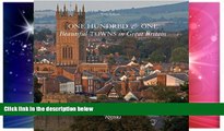 Must Have  One Hundred   One Beautiful Towns in Great Britain (101 Beautiful Small Towns)  READ