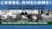 [PDF] Chore-Awesome! (How to get your kids to do chores without asking) Popular Colection