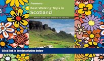 Ebook Best Deals  Frommer s Best Walking Trips in Scotland 1st Edition (Frommer s Best Hiking