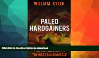 FAVORITE BOOK  Paleo: 30 Day Diet Plan for Hardgainers Trying to Build Muscle ((Weight gain,