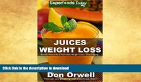 READ  Juices Weight Loss: 75+ Juices for Weight Loss: Heart Healthy Cooking, Juices Recipes,