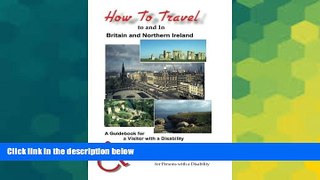 Ebook deals  How to Travel to and in Britain   Northern Ireland: A Guidebook for Visitors with a