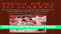 Ebook From Mao to Market: Rent Seeking, Local Protectionism, and Marketization in China (Cambridge