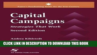 Ebook Capital Campaigns, 2nd Edition: Strategies That Work (Aspen s Fund Raising Series for the