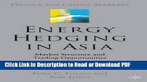 Read Energy Hedging in Asia: Market Structure and Trading Opportunities (Finance and Capital