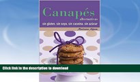 FAVORITE BOOK  CanapÃ©s alternativas sin gluten, sin soya, sin caseÃ­na y sin azÃºcar (Spanish