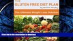 READ  The Gluten Free Diet Plan: The Ultimate Health and Weight Loss Solution (How to Eat Healthy