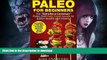 FAVORITE BOOK  Paleo for Beginners: A Paleo for Beginners FAST TRACK GUIDE to Paleo Weight Loss,