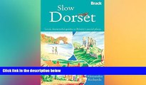 Best Buy Deals  Slow Dorset: Local, Characterful Guides To Britain s Special Places (Bradt Travel