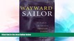 Ebook deals  Wayward Sailor : In Search of the Real Tristan Jones  BOOOK ONLINE
