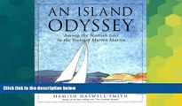 Ebook Best Deals  An Island Odyssey: Among the Scottish Isles in the Wake of Martin Martin  READ