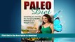 READ BOOK  Paleo Diet: Everything You Need For Life Changing Health, Wellness, And Weight Loss