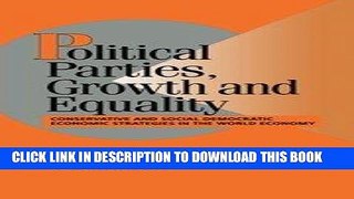 Best Seller Political Parties, Growth and Equality: Conservative and Social Democratic Economic