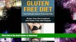 EBOOK ONLINE  GLUTEN FREE DIET: The Ultimate Gluten Free Diet Plan: Gluten Free Diet Cookbook And