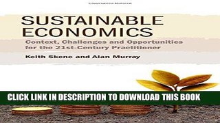 Best Seller Sustainable Economics: Context, Challenges and Opportunities for the 21st Century