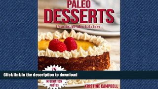 READ  Paleo Desserts: 70 Delicous   Healthy Gluten-free, Sugar-free, Allergy Free, Low carb