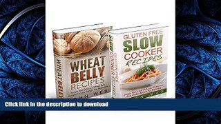 READ BOOK  Wheat Belly: Wheat Belly Box Set - Wheat Belly Recipes   Gluten Free Slow Cooker