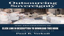 Best Seller Outsourcing Sovereignty: Why Privatization of Government Functions Threatens Democracy
