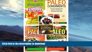FAVORITE BOOK  Paleo Diet Box Set: Paleo Diet Recipes: Bacon, Condiment, Gluten Free And Slow