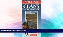 Must Have  Collins Clans Map Of Scotland (Collins British Isles and Ireland Maps)  BOOK ONLINE