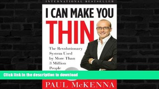 READ BOOK  I Can Make You Thin: The Revolutionary System Used by More Than 3 Million People (Book