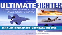 Read Now Ultimate Fighter: Lockheed Martin F-35 Joint Strike Fighter Download Book