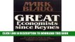 Best Seller Great Economists Since Keynes: An Introduction to the Lives and Works of One Hundred