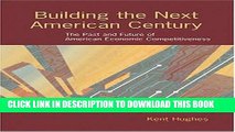 Best Seller Building the Next American Century: The Past and Future of American Economic
