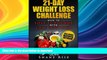 FAVORITE BOOK  21-Day Weight Loss Challenge: How to Lose 15 Pounds with Low Carb Diet (Low Carb