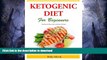 READ  The Ketogenic Diet for Beginners: The Basics of Ketosis and a Collection of Recipes FULL