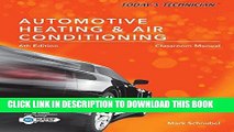 Read Now Today s Technician: Automotive Heating   Air Conditioning Classroom Manual and Shop