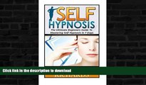 READ  Self Hypnosis: The Ultimate Beginners Guide To Mastering Self Hypnosis In 7 Days (self