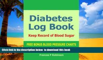liberty book  Diabetes Log Book: Keep record of Blood Sugar in this Diabetes Log Book online to