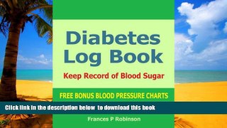 liberty book  Diabetes Log Book: Keep record of Blood Sugar in this Diabetes Log Book online to