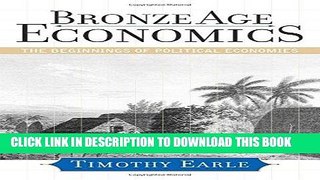 Ebook Bronze Age Economics: The Beginnings of Political Economies Free Read
