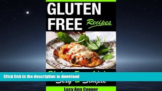 READ  Gluten Free Recipes - Gluten Free Living; Sexy and Simple  BOOK ONLINE