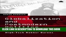 Best Seller Globalization and Postmodern Politics: From Zapatistas to High-Tech Robber Barons Free