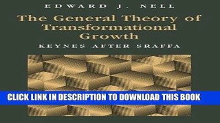 Best Seller The General Theory of Transformational Growth: Keynes after Sraffa Free Read
