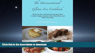READ  The Unconventional Gluten-free Cookbook: 50 Gluten Free, Grain Free Recipes That Combat