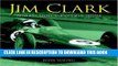 Read Now Jim Clark and his Most Successful Lotus: The twin biographies of a legendary racing