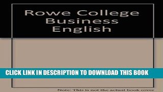 Best Seller Rowe College Business English Free Read