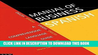 Best Seller Manual of Business Spanish: A Comprehensive Language Guide (Languages for Business)