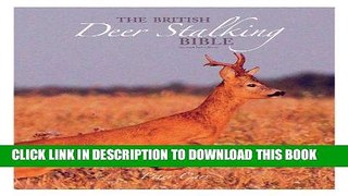 [PDF] The British Deer Stalking Bible: 2nd Edition Full Online
