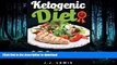READ  Ketogenic Diet: 101 Days of Delicious, Low Carb Ketogenic Diet Recipes to a Slimmer and