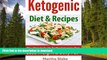 FAVORITE BOOK  KETOGENIC DIET: Delicious Diet Recipes for Beginners and FAST Weight Loss! (
