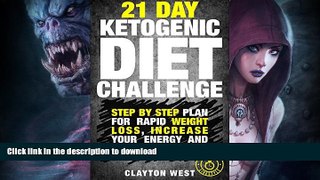 READ  Ketogenic Diet: 21 Day Ketogenic Diet Challenge - Step by Step Plan for Rapid Weight Loss,